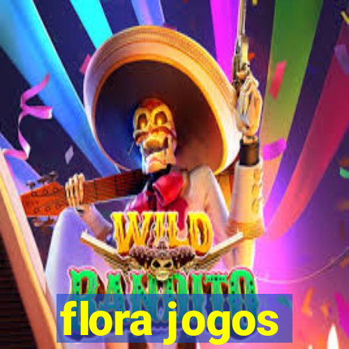 flora jogos